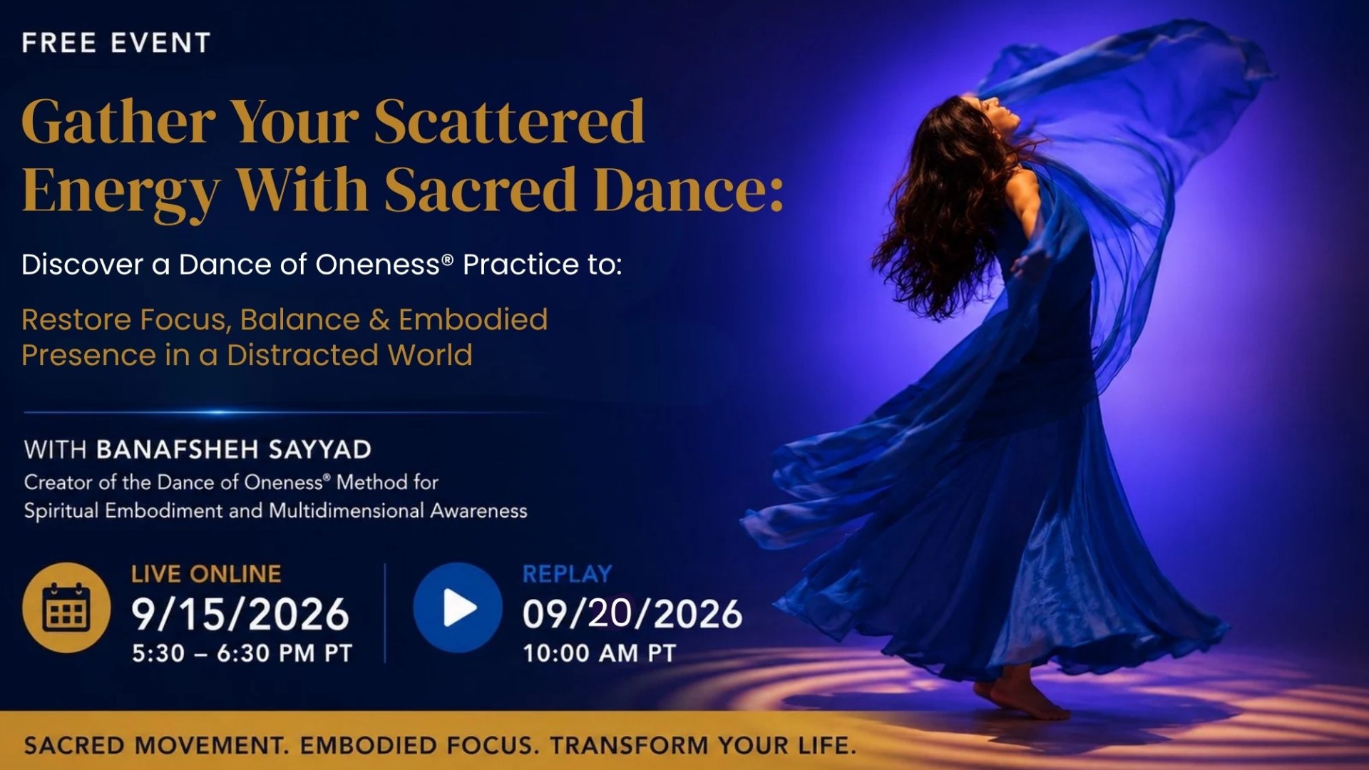 FREE ONLINE EVENT: Gather Your Scattered Energy With Sacred Dance