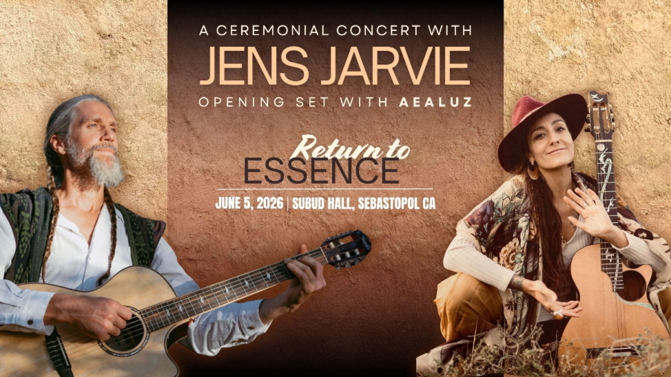 Return to Essence a Ceremonial Concert with Jens Jarvie 