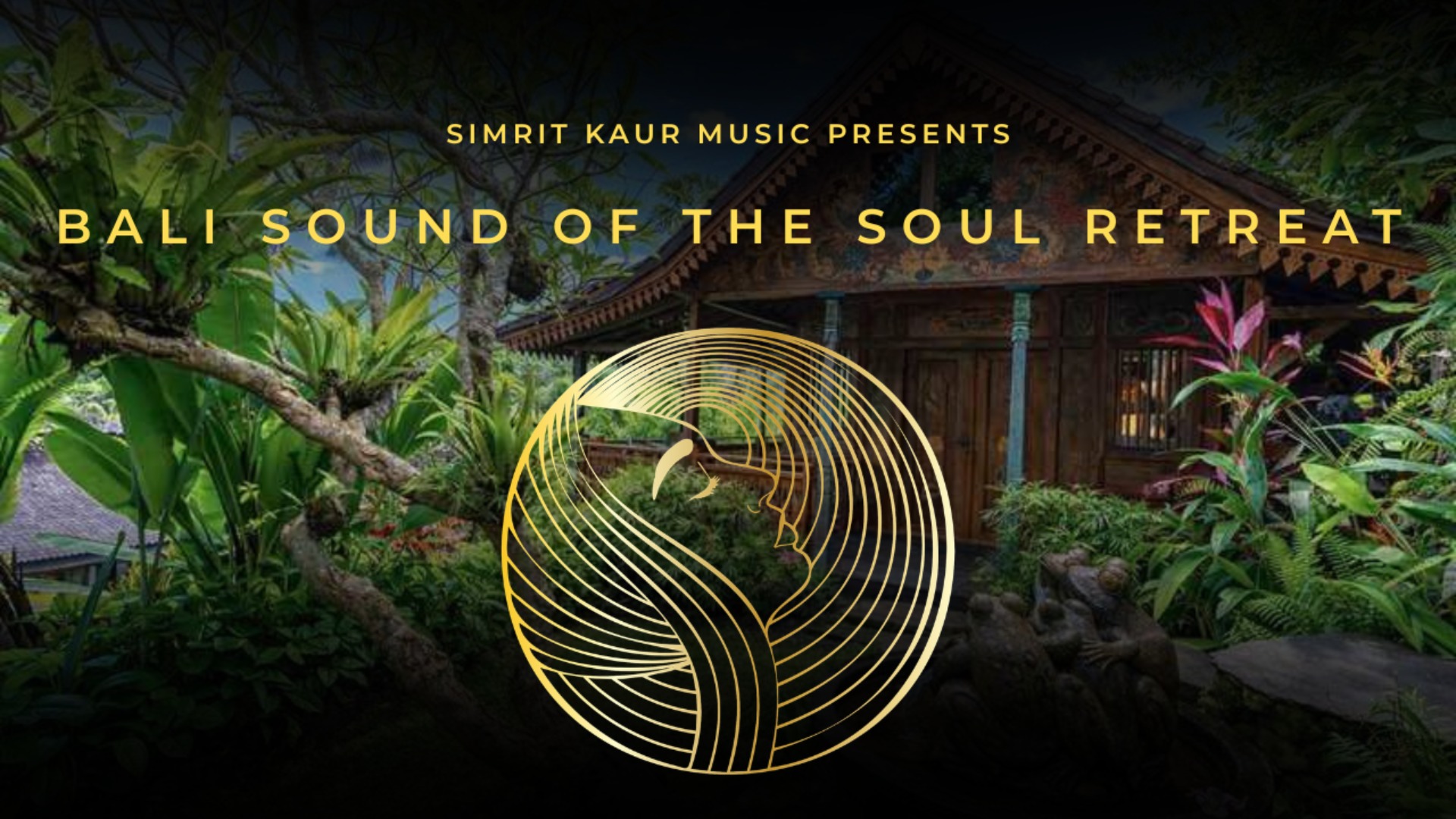 SIMRIT Bali Sound of the Soul Retreat